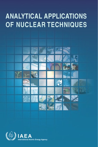 Analytical Applications Of Nuclear Techniques International Atomic Energy Agency