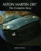 Aston Martin Db7 The Complete Story Andrew Noakes