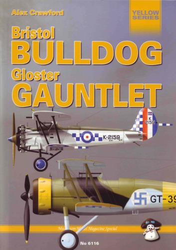 Bristol Bulldog Gloster Gauntlet Alex Crawford Krzysztof Woowski