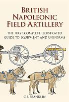 The Compendium Of British Napoleonic Field Artillery Carl Franklin