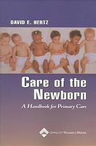 Care Of The Newborn A Handbook For Primary Care David E Hertz