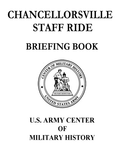 Chancellorsville Staff Ride Briefing Book Center Of Military History