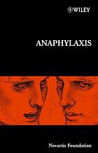 Anaphylaxis Novartis Foundation Symposium On Anaphylaxis