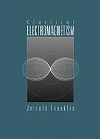 Classical Electromagnetism Jerrold Franklin
