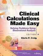 Clinical Calculations Made Easy Solving Problems Using Dimensional Analysis 3rd Ed Gloria P Craig