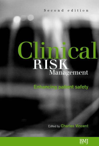 Clinical Risk Management Enhancing Patient Safety 2nd Ed Charles Vincent