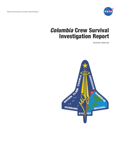 Nasa Sp565 Columbia Crew Survival Investigation Report 2008 Nasa
