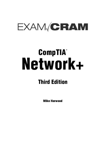Comptia Network Exam Cram Third Edition 3rd Ed Mike Harwood