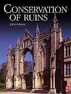 Conservation Of Ruins John Ashurst