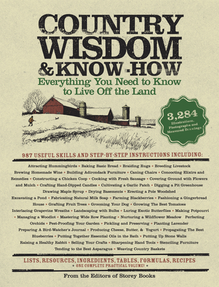 Country Wisdom Knowhow A Practical Guide To Living Off The Land Country Wisdom Bulletins
