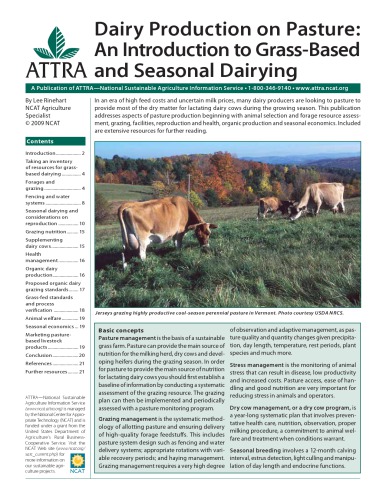 Dairy Production On Pasture An Introduction To Grass Based And Seasonal Dairying Lee Rinehart Appropriate Technology Transfer For Rural Areas Organization Attra National Sustainable Agriculture Information Service National Center For Appropriate Technology