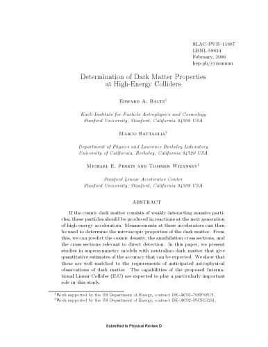 Determination Of Dark Matter Properties At Highenergy Collider Michael E Peskin Edward A Baltz Marco Battaglia Tommer Wizansky Stanford Linear Accelerator Center All Authors