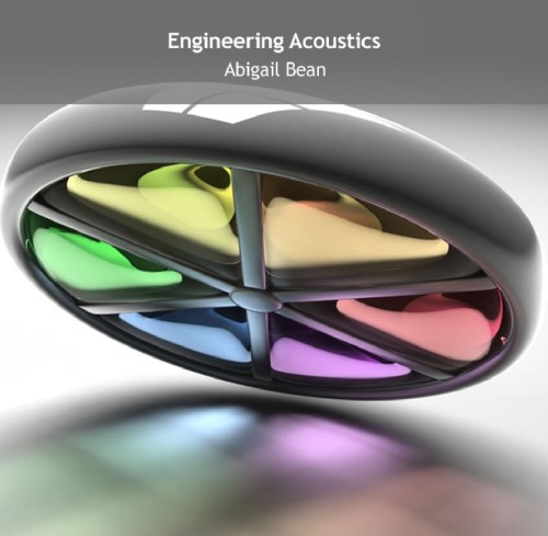 Engineering Acoustics Abigail Bean