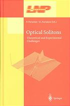 Optical Solitons Theoretical And Experimental Challenges K Porsezian V C Kuriakose