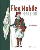 Flex Mobile In Action 1st Edition Jonathan Campos
