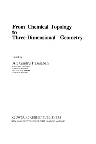 From Chemical Topology To Threedimensional Geometry 2nd Edition Alexandru T Balaban