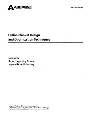 Fusion Blanket Design And Optimization Techniques Gohar Y Argonne National Lab United States Dept Of Energy United States Dept Of Energy Office Of Scientific And Technical Information