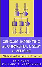 Genomic Imprinting And Uniparental Disomy In Medicine Clinical And Molecular Aspects Eric Engel