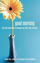Good Morning 365 Positive Ways To Start Your Day Brook Noel