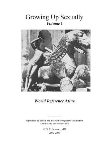 Growing Up Sexually Volume I World Reference Atlas Diederik Floris Janssen