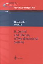 Hinfinity Control And Filtering Of Twodimensional Systems