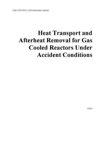 Heat Transport And Afterheat Removal For Gas Cooled Reactors Under Accident Conditions International Atomic Energy Agency