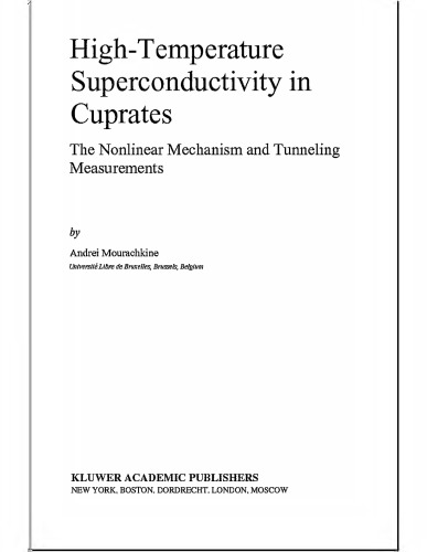 Hightemperature Superconductivity In Cuprates The Nonlinear Mechanism And Tunneling Measurements Andrei Mourachkine