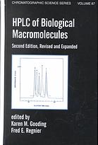 Hplc Of Biological Macromolecules 2nd Ed Rev And Expanded Karen M Gooding Fred E Regnier