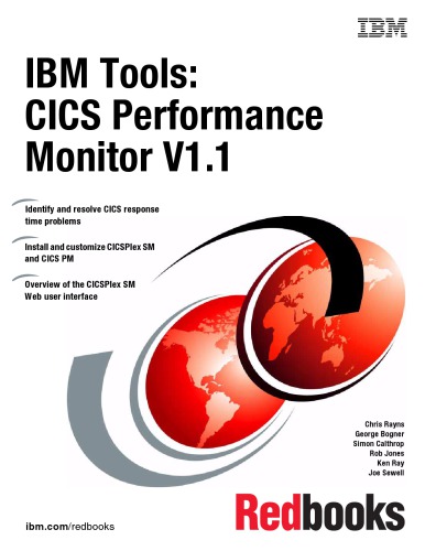 Ibm Tools Cics Performance Monitor V11 1st Ed Chris Rayns International Business Machines Corporation International Technical Support Organization Et Al