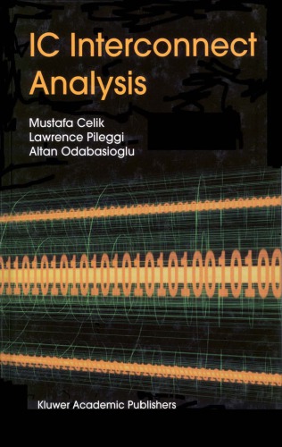 Ic Interconnect Analysis Mustafa Celik Lawrence Pileggi Altan Odabasioglu