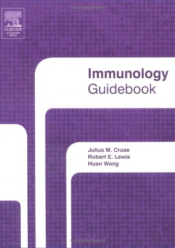 Immunology Guidebook Julius M Cruse R E Lewis Huan Wang