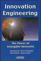 Innovation Engineering The Power Of Intangible Networks Patrick Corsi Et Al