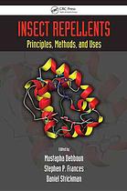 Insect Repellents Principles Methods And Uses Mustapha Debboun Stephen P Frances Daniel Strickman