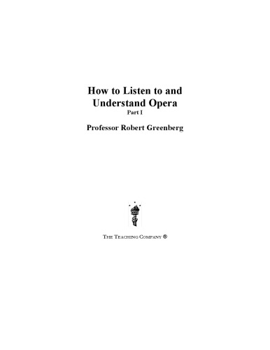 How To Listen To And Understand Opera Robert Greenberg Teaching Company