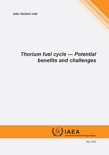 Thorium Fuel Cycle Potential Benefits And Challenges International Atomic Energy Agency