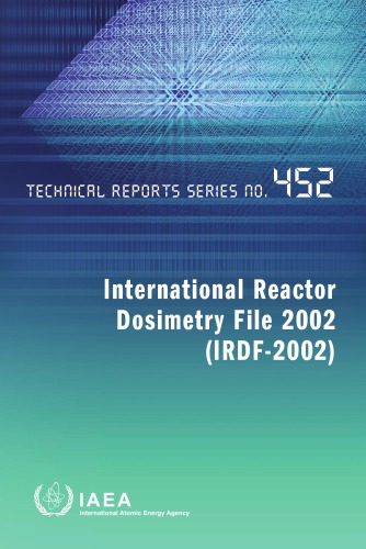 International Reactor Dosimetry File 2002 Irdf2002 International Atomic Energy Agency