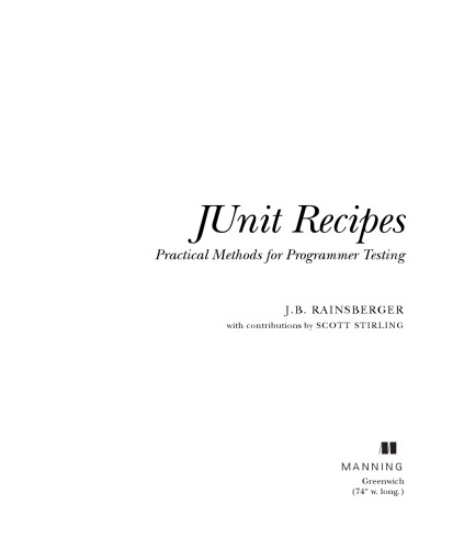 Junit Recipes Practical Methods For Programmer Testing J B Rainsberger Scott Stirling