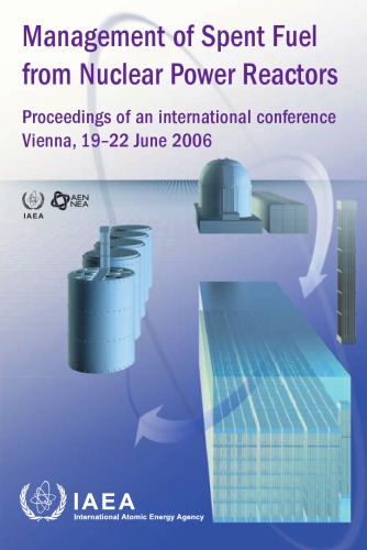 Management Of Spent Fuel From Nuclear Power Reactors Proceedings Of An International Conference On Spent Fuel From Nuclear Power Reactors International Atomic Energy Agency Oecd Nuclear Energy Agency