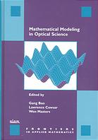 Mathematical Modeling In Optical Science Gang Bao Lawrence Cowsar Wen Masters