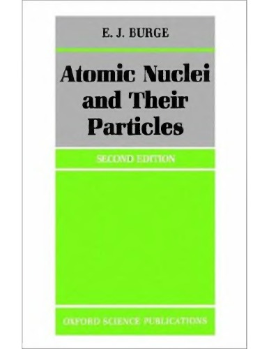 Atomic Nuclei And Their Particles 2nd Ed Edward James Burge