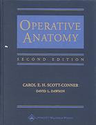 Operative Anatomy 3rd Ed Carol E H Scottconner David L Dawson