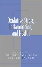 Oxidative Stress Inflammation And Health Youngjoon Surh Lester Packer