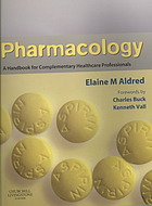Pharmacology A Handbook For Complementary Healthcare Professionals Elaine M Aldred