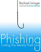 Phishing Cutting The Identity Theft Line Rachael Lininger Russell Dean Vines