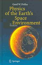 Physics Of The Earths Space Environment An Introduction Gerd W Prolss