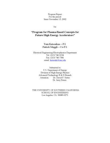 Program For Plasmabased Concepts For Future High Energy Accelerators Thomas C Katsouleas Patric Muggli Environmental Measurements Laboratory Us United States Dept Of Energy Oakland Operations Office United States Dept Of Energy Office Of Scientific And Technical Information All Authors