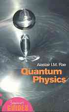 Quantum Physics A Beginners Guide Alastair I M Rae