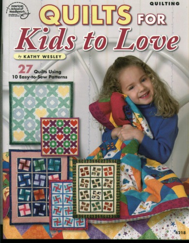 Quilts For Kids To Love Linda Causee