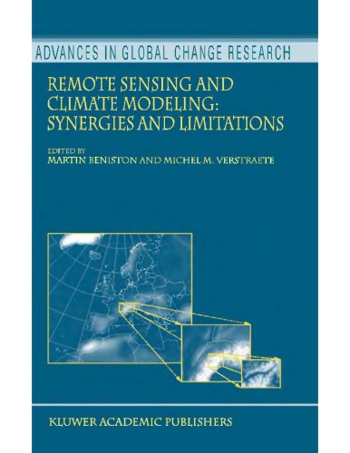 Remote Sensing And Climate Modeling Synergies And Limitations Martin Beniston Michel M Verstraete