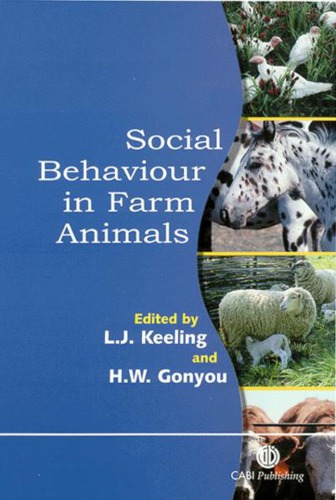 Social Behaviour In Farm Animals L Keeling H Gonyou